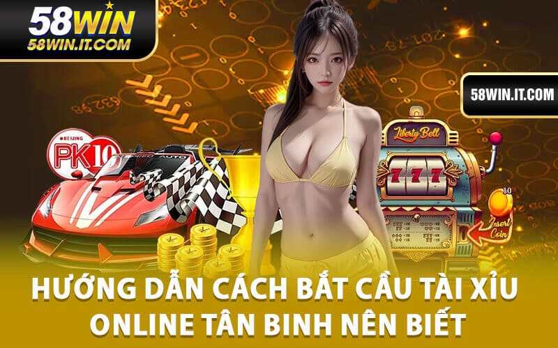 Cách bắt cầu tài xỉu online