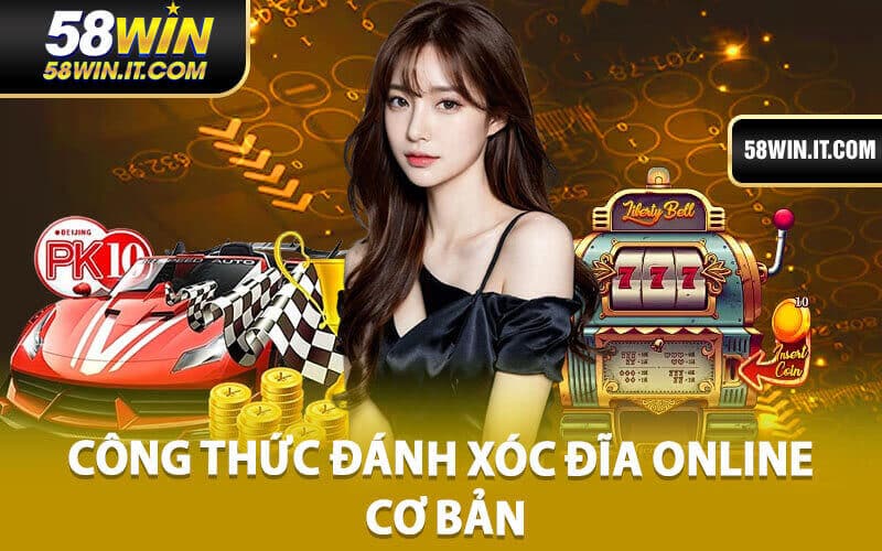 Công thức đánh xóc đĩa online